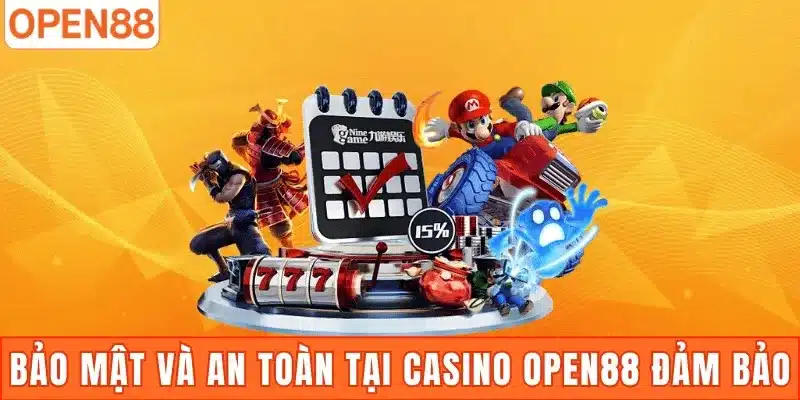 Bảo mật và an toàn tại casino open88 đảm bảo