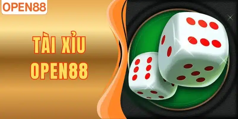 Tài Xỉu Tại Open88: Chiến Lược và Cách Chơi Thắng Lớn