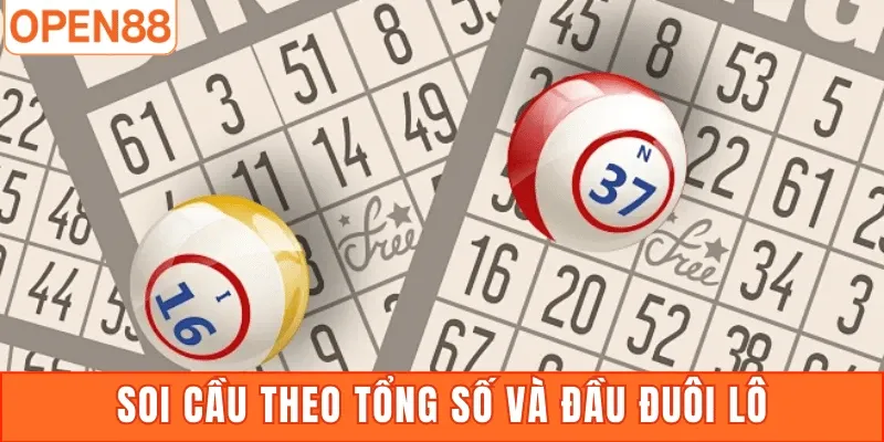 Soi cầu theo tổng số và đầu đuôi lô